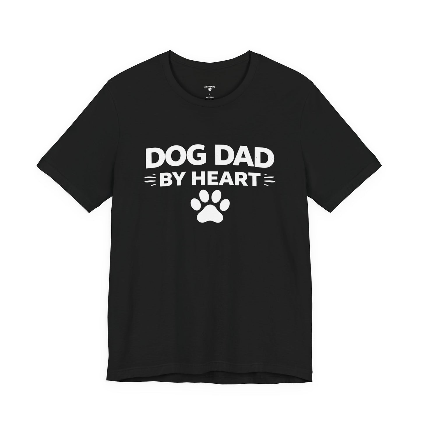Dog Dad By Heart T-Shirt – Funny Dog Lover Tee for Dog Dads | DogDadLife