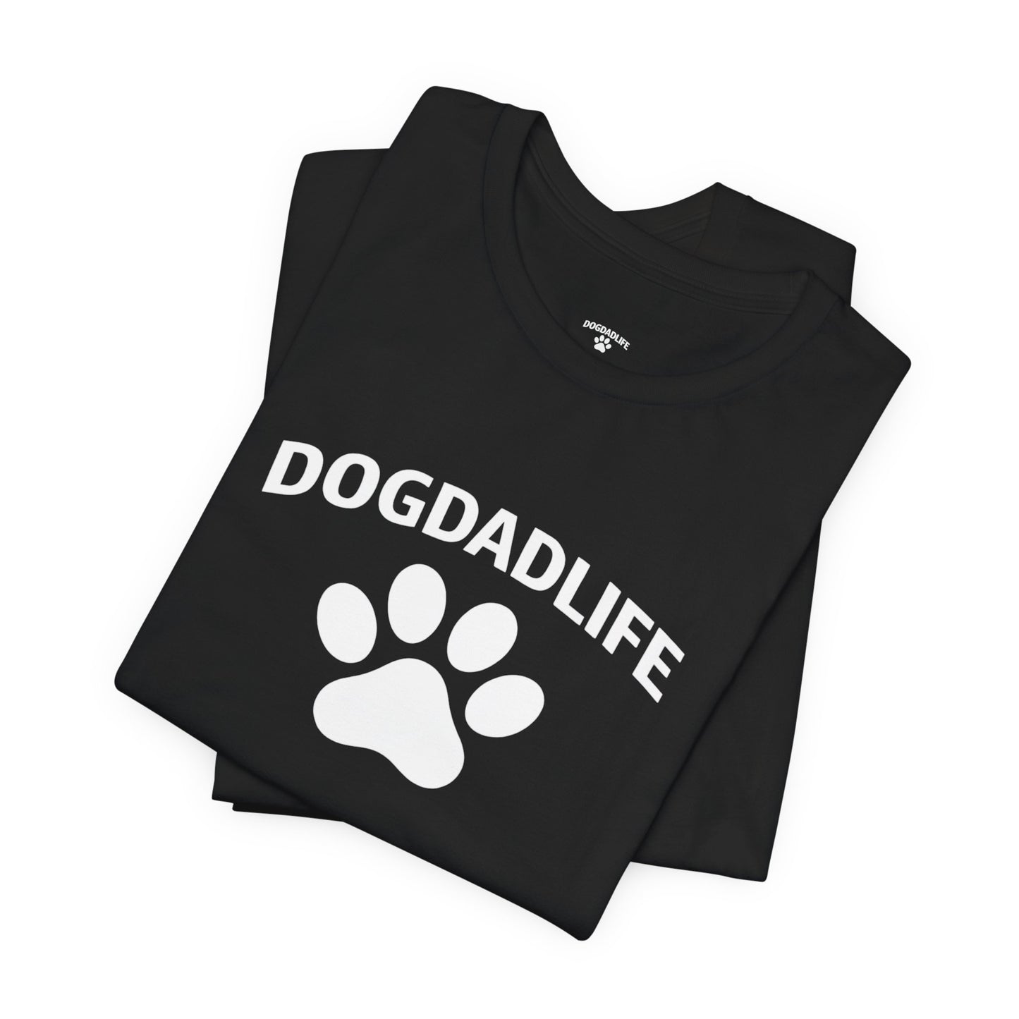 Dog Dad Life T-Shirt – Funny Dog Lover Tee for Dog Dads | DogDadLife