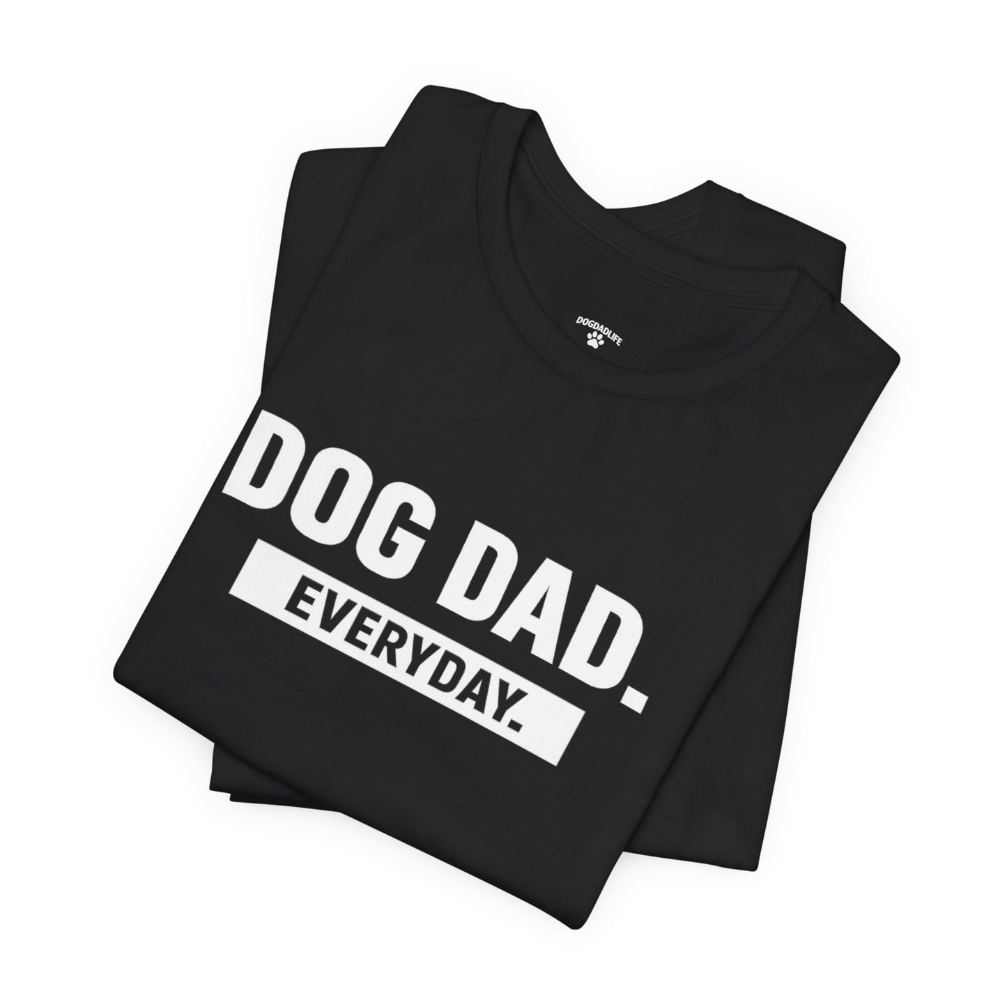 Dog Dad Everyday T-Shirt – Minimal Dog Lover Tee for Dog Dads | DogDadLife