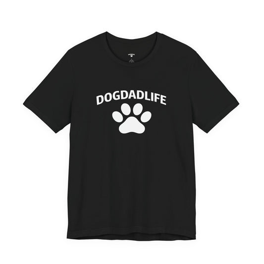 Dog Dad Life T-Shirt – Funny Dog Lover Tee for Dog Dads | DogDadLife